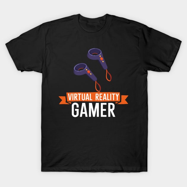 Virtual Reality Gamer T-Shirt by maxcode